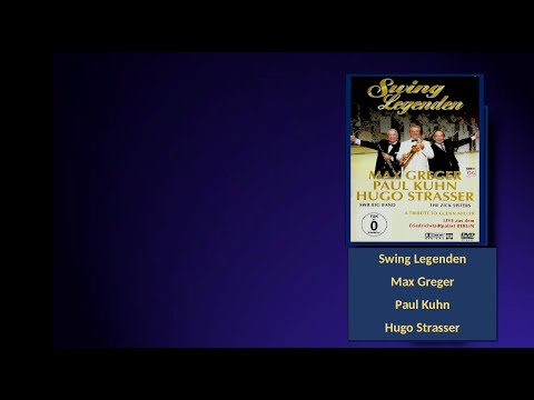 Max Greger / Paul Kuhn / Hugo Strasser - Swing Legenden - DVD Dolby -  2007
