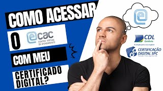 Como acessar ao e-Cac com certificado digital?