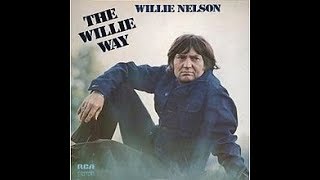 You Left Me A Long, Long Time Ago~Willie Nelson