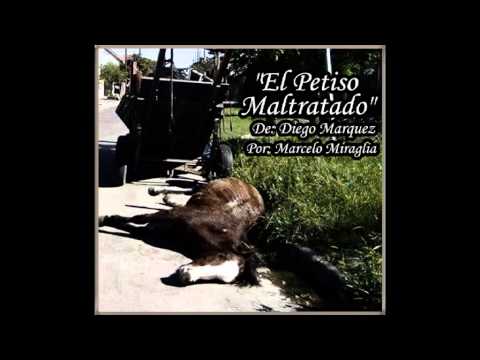 MARCELO MIRAGLIA - "EL PETISO MALTRATADO" (de: Diego Marquez)