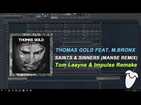Thomas Gold Feat. M.BRONX - Saints & Sinners (Manse Remix) (FL Studio Remake + FLP)