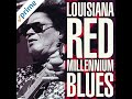Louisiana Red -Red's Jazz Groove & Millennium Blues