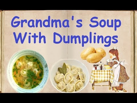 Grandma's Soup With Dumplings / Book of recipes / Bon Appetit