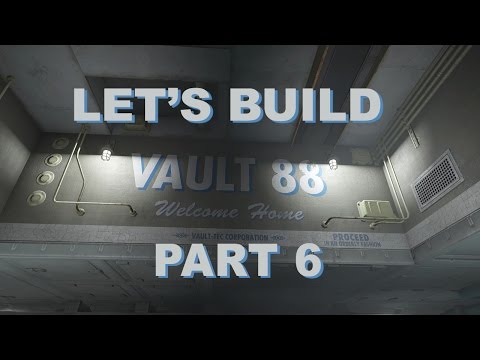 Fallout 4 Let's Build: Vault 88 - Part 6