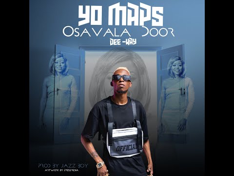 Yo Maps - Osavala Door (Official Music Video)