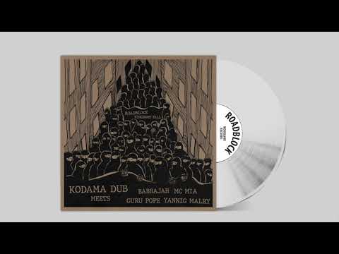 WR031: KODAMA DUB meets BABBAJAH, MC MIA, GURU POPE & YANNIG MALRY - Roadblock & Kingdoms Fall
