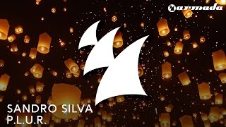 Sandro Silva - P.L.U.R. (Radio Edit)