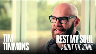 Tim Timmon's "Rest My Soul" (About the Song)