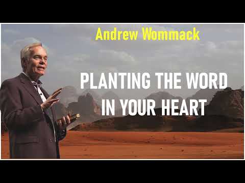 andrew wommack - Planting The Word In Your Heart
