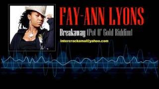 Fay-Ann Lyons - Breakaway (Pot O' Gold Riddim) [Soca 2005]