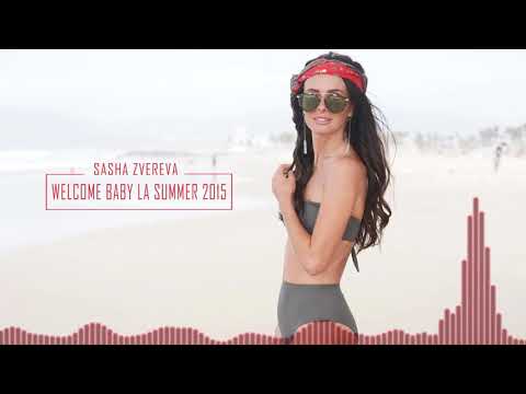 Sasha Zvereva - Welcome Baby LA Summer 2015
