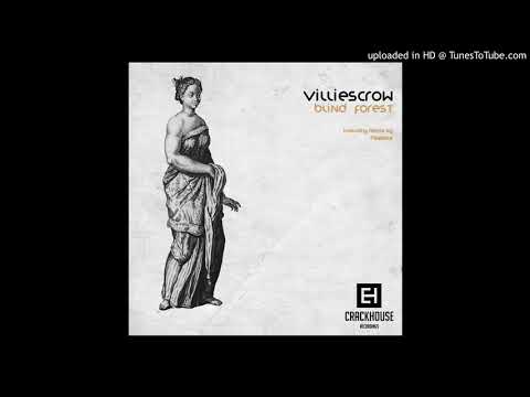 Villiescrow-Blind Forest- (Original Mix)