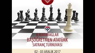 6. KARABAĞLAR BAŞÖĞRETMEN ATATÜRK SATRANÇ TURNUVASI