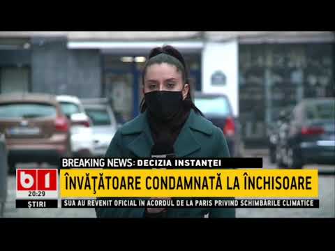 DECIZIA INSTANTEI - INVATATOARE CONDAMNATA LA INCHISOARE_Stiri b1_20 februarie 2021