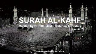 Download lagu Al-Kahf recited by Abdul Rahman Al Sudais - Terjemahan Indonesia mp3