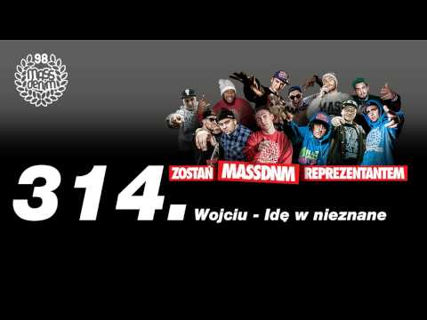 314 Wojciu - Idę w nieznane