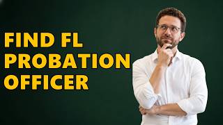 How To Find Someone's Probation Officer In Florida