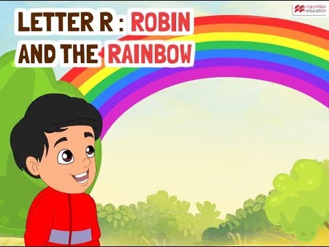 Alphabet Stories | LETTER R | ROBIN AND THE RAINBOW | Macmillan Education India