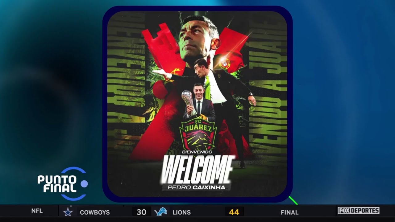 😃🤩 ¡NUEVO FICHAJE DE LOS ‘BRAVOS’! Pedro Caixinha es el nuevo entrenador del Juárez | Punto Final