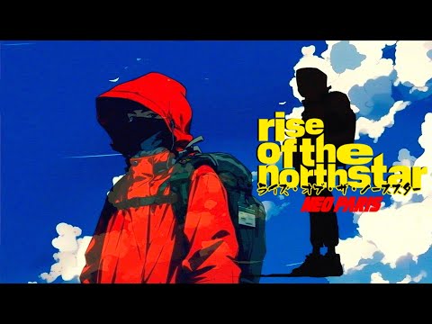 RISE OF THE NORTHSTAR - Neo Paris (OFFICIAL)