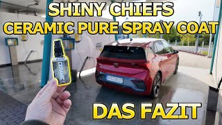 Shiny Chiefs CERAMIC PURE SPRAY COAT FAZIT - Wenn  das wirklich KERAMIK ist, dann…