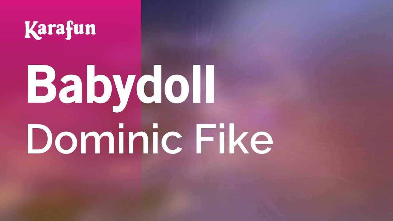 Babydoll - Dominic Fike | Karaoke Version | KaraFun