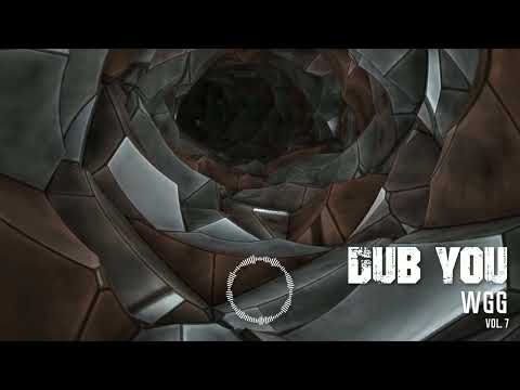 Dub You vol. 7 - WGG mix (dub techno, minimal, deep, chill, ambient) #1225