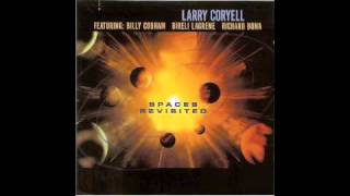 Larry Coryell - Spaces Revisted