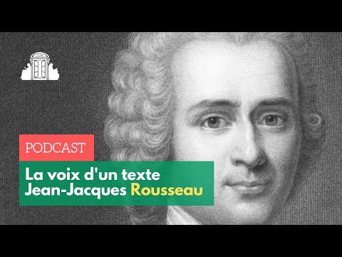 Jean-Jacques Rousseau - La Voix d'un texte