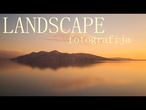 Pejzažna / Landscape fotografija