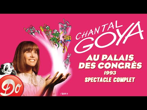 Chantal Goya - LE PALAIS DES CONGRÈS 1993 | SPECTACLE INTÉGRAL OFFICIEL
