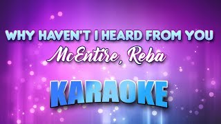 McEntire, Reba - Why Haven&#39;t I Heard From You (Karaoke &amp; Lyrics)