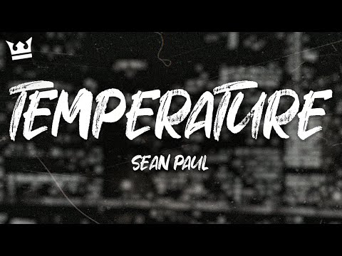 Sean Paul - Temperature (Lyrics)