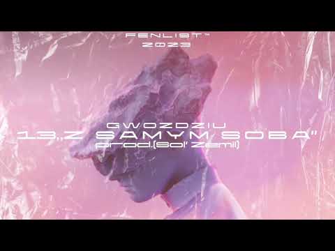 Gwoździu - ,,Z samym sobą” prod.(Sol’Zemil)