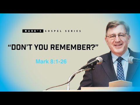Don't You Remember? / Mark 8:1-26 / Chicago UBF Church / The Bible Garden / Messages