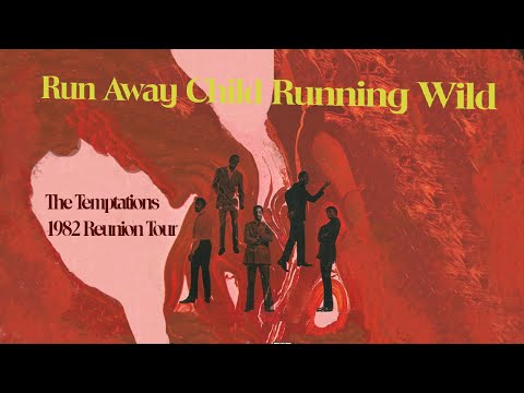 "Run Away Child, Running Wild"- The Temptations Reunion Live Audio