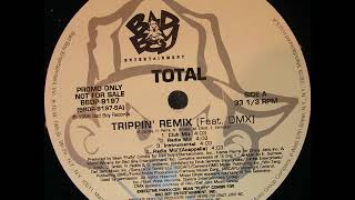 Total - Trippin&#39; (Remix)