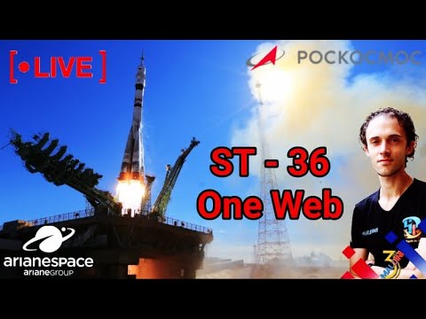 Lancement Soyouz 🚀 ST36 - OneWeb Mission 11 🔴