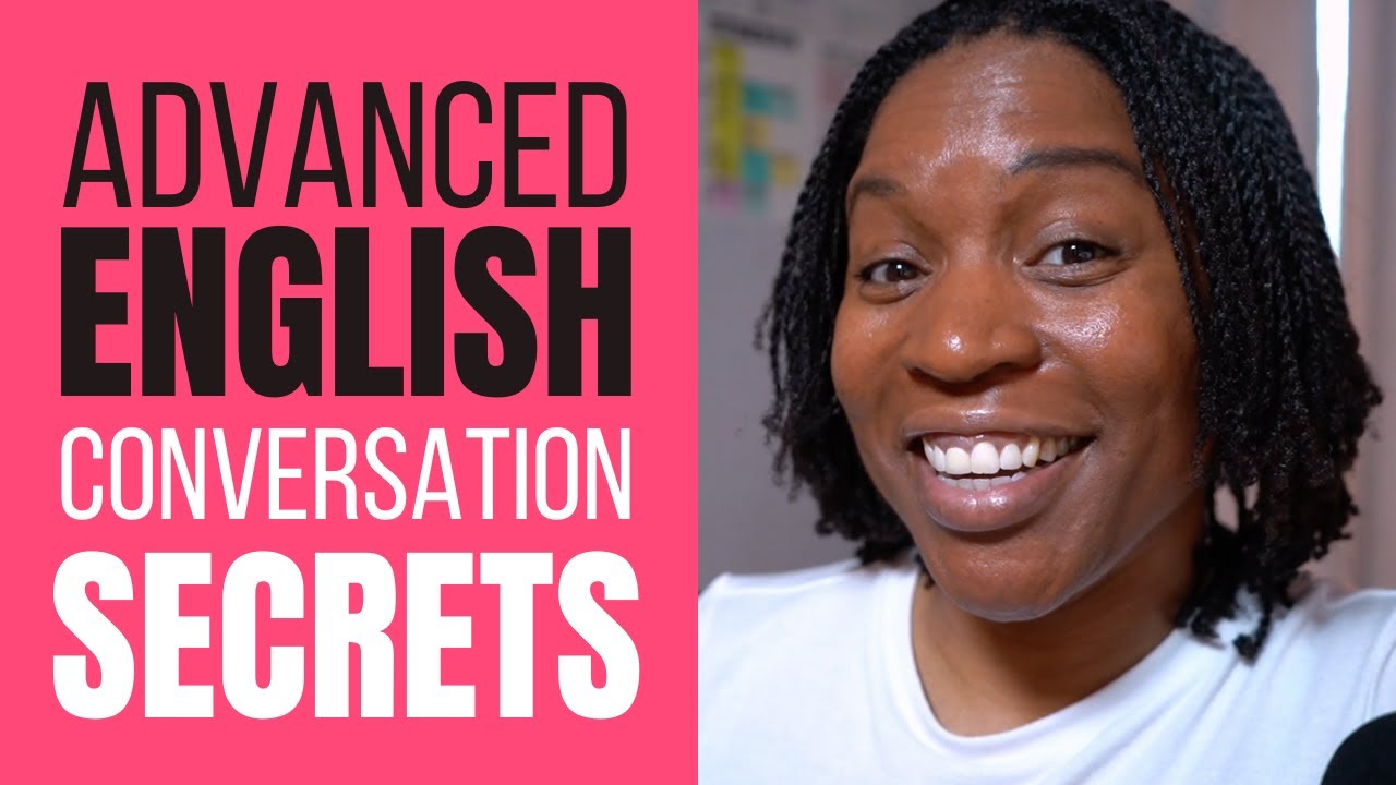 How To Have An Advanced English Conversation Like A Native English Speaker
