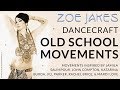 Old School Movements Preview With Zoe Jakes