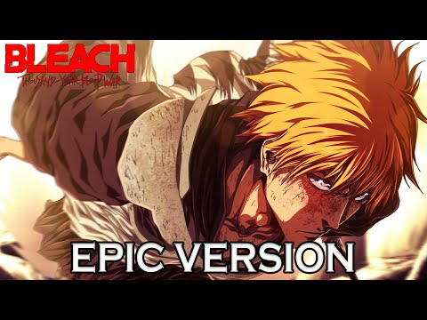BLEACH TYBW - Invasion | EPIC 1 HOUR VERSION