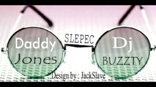 DADDY J-SLEPEC (Prod.DJ BUZZTY)