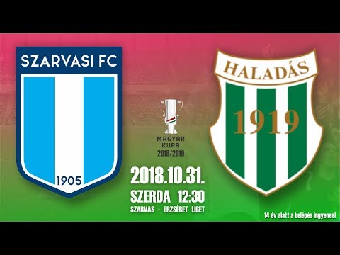 Összefoglaló: Szarvasi FC - Szombathelyi Haladás | Magyar Kupa (2018.10.31.)