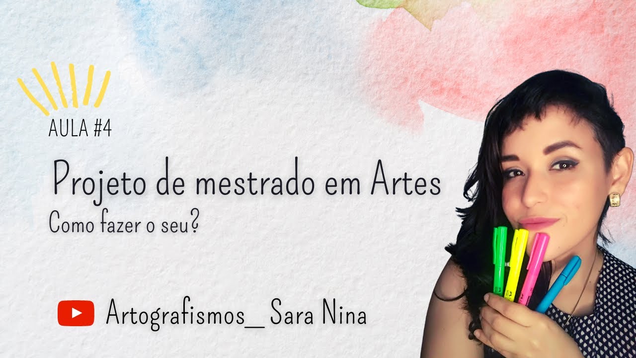 Projeto de mestrado em Artes: como fazer o seu? | Aula#4 | #Artografismos