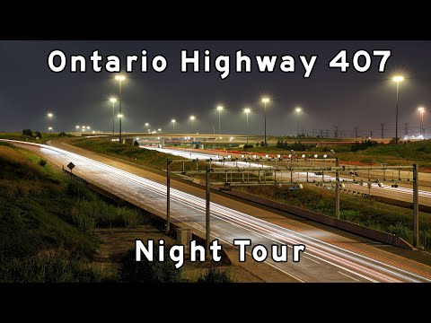 Ontario Highway 407 - Night Tour - Milton to Markham