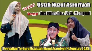 Download lagu VIRAL 2025 PENGAJIAN USTADZAH NUZUL ASRORIYAH SENGGOL GUS ULINNUHA & USTZH. MUMPUNI 4 AGUSTUS 2025 mp3