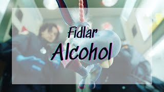 Fidlar /Alcohol[和訳/lyrics]