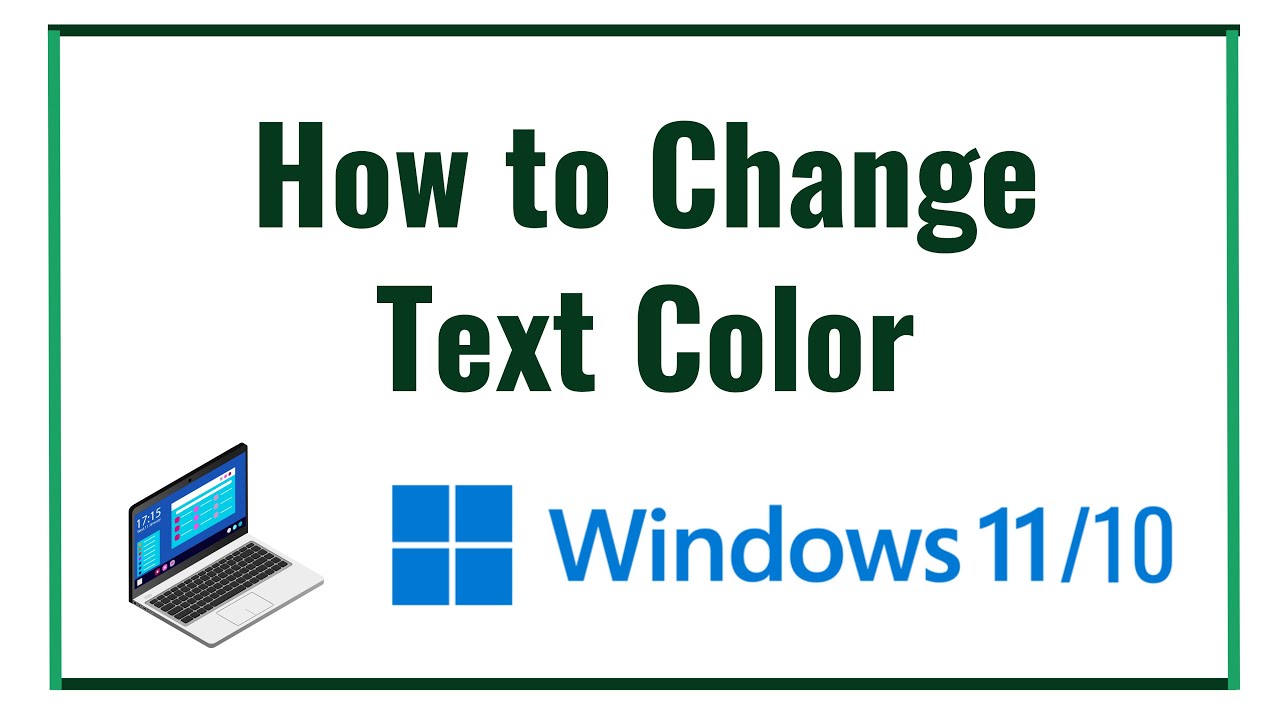 How to Change Text Color in Windows 10/11 Tutorial
