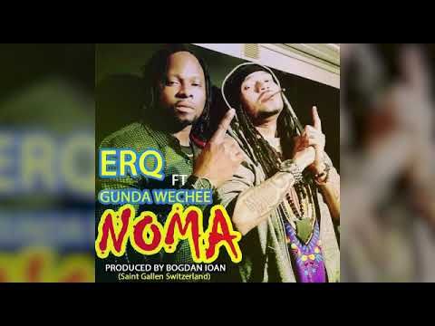 NOMA - ERQ FEAT. GUNDA WECHEE