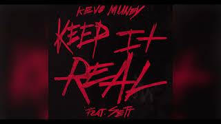 Kevo Muney - Keep It Real (feat. Sett)